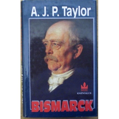 Taylor A. J. P. - Bismarck