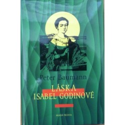 Baumann Peter - Láska Isabel Godinové