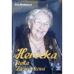 Hrubešová Eva - Herečka Stella Zázvorková
