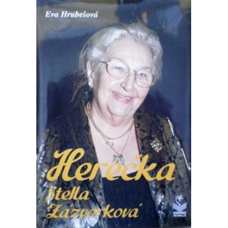 Hrubešová Eva - Herečka Stella Zázvorková