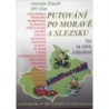 Daněk Antonín, Glet Jiří - Putování po Moravě a Slezsku - Tipy na výlety a ..