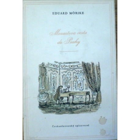 Mörike Eduard - Mozartova cesta do Prahy