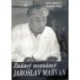 Bártová Lucie, Nowa Kateřina - Známý neznámý Jaroslav Marvan