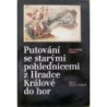 Černý František - Putování se starými pohlednicemi z Hradce Králové