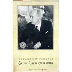 Edward B. Hitchcock - Zasvětil jsem život míru
