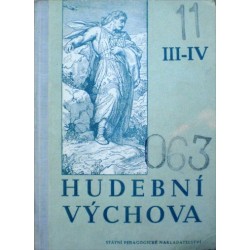 různí autoři - Hudební výchova pro III. a IV. ročník ...