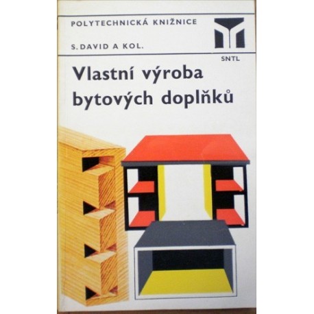 David Stanislav a kolektiv - Vlastní výroba bytových doplňků