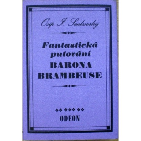 Senkovskij Osip I. - Fantastická putování barona Brambeuse