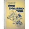 Habrová Míla - Údolí zpívajícího ticha