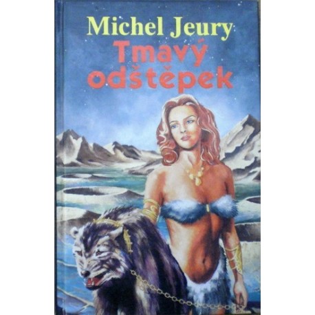 Jeury Michel - Tmavý odštěpek