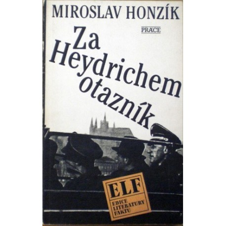 Honzík Miroslav - Za Heydrichem otazník