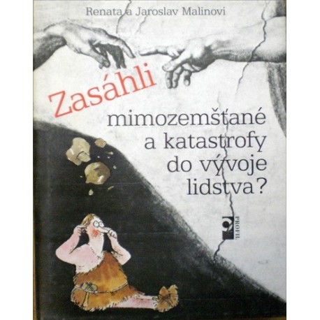 Malinovi Renata a Jaroslav - Zasáhli mimozemšťané a katastrofy do vývoje...