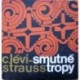 Lévi - Strauss C. - Smutné tropy