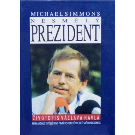Simmons Michael - Nesmělý president