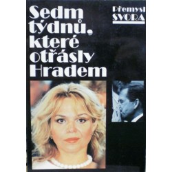 Svora Přemysl - Sedm týdnů, které otřásly Hradem