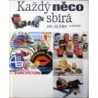 Jelínek Jan - Každý něco sbírá
