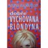 Blackburnová Virginia - Dobře vychovaná blondýna