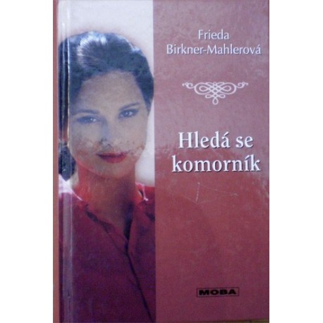 Birkner - Mahlerová Frieda - Hledá se komorník