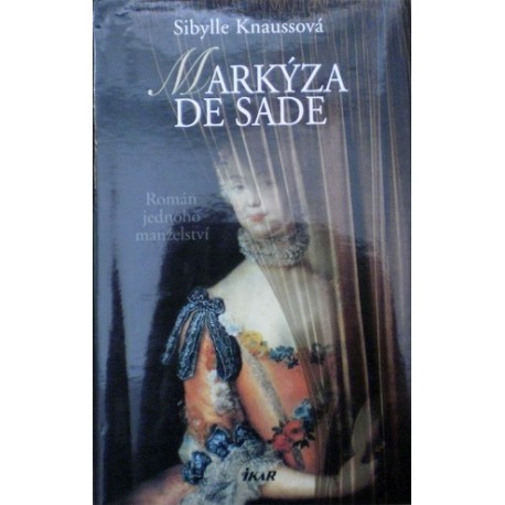 Knaussová Sibylle - Markýza de Sade