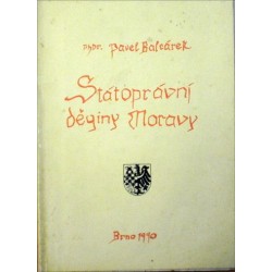 Balcárek Pavel - Státoprávní dějiny Moravy