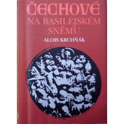 Krchňák Alois - Čechové na basilejském sněmu