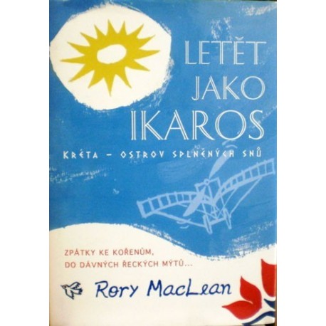 MacLean Rory - Letět jako Ikaros