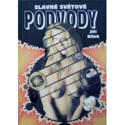 Bílek Jiří - Slavné světové podvody