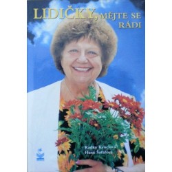 Kynclová Radka, Šafařová Hana - Lidičky, mějte se rádi