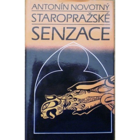 Novotný Antonín - Staropražské senzace
