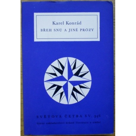 Konrád Karel - Břeh snů a jiné prózy