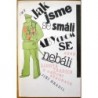 Hradil Jiří - Jak jsme se smáli abychom se nebáli
