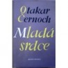 Černoch Otakar - Mladá srdce