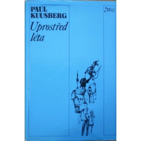 Kuusberg Paul - Uprostřed léta