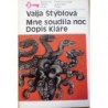 Stýblová Valja - Mne soudila noc, Dopis Kláře