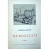 Nový Karel - Na rozcestí
