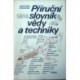 - Příruční slovník vědy a techniky