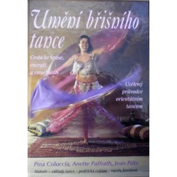 Coluccia P., Paffrath A., Pütz J. - Umění bříšního tance - Cesta ke kráse, energii ...