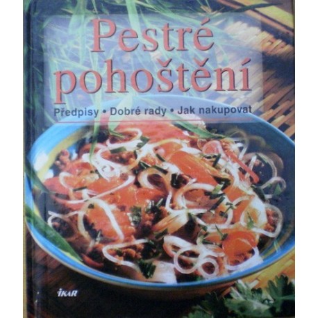 - Pestré pohoštění - Předpisy, dobrý rady, ...