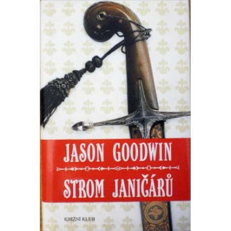 Goodwin Jason - Strom janičářů