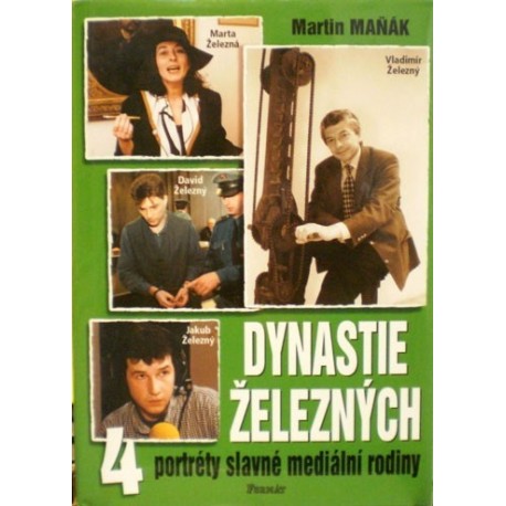 MaŽák Martin - Dynastie Železných