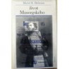 Hofmann Michel R. - Život Musorgského