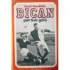 Pondělík Josef - Bican - pět tisíc gólů