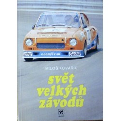 Kovářík Miloš - Svět velkých závodů