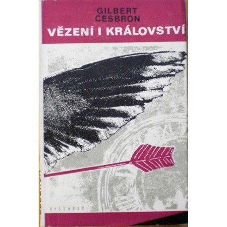 Cesbron Gilbert - Vězení i království