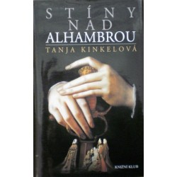 Kinkelová Tanja - Stíny nad Alhambrou