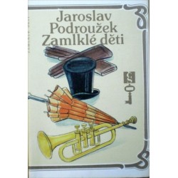 Podroužek Jaroslav - Zamlklé děti