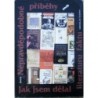Ivanov Miroslav - Nepravděpodobné příběhy aneb Jak jsem dělal....