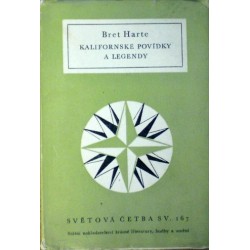 Harte Bret - Kalifornské povídky a legendy