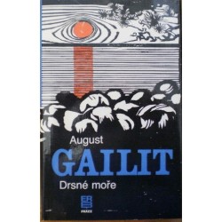 Gailit August - Drsné moře