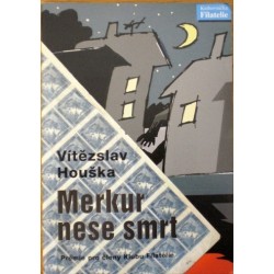 Houška Vítězslav - Merkur nese smrt